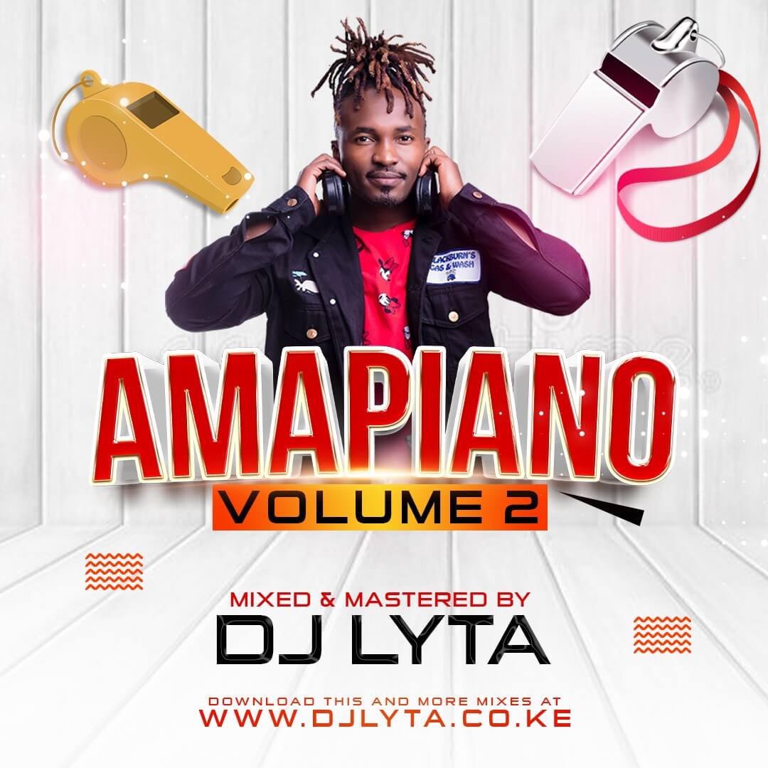 DJ Lyta | Latest Best Amapiano Mix Mp3 | Download Free Amapiano Mixes