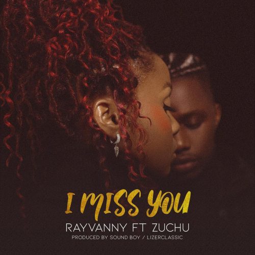 Rayvanny ft Zuchu | I Miss You Audio Mp3 | Download Free Bongo Music