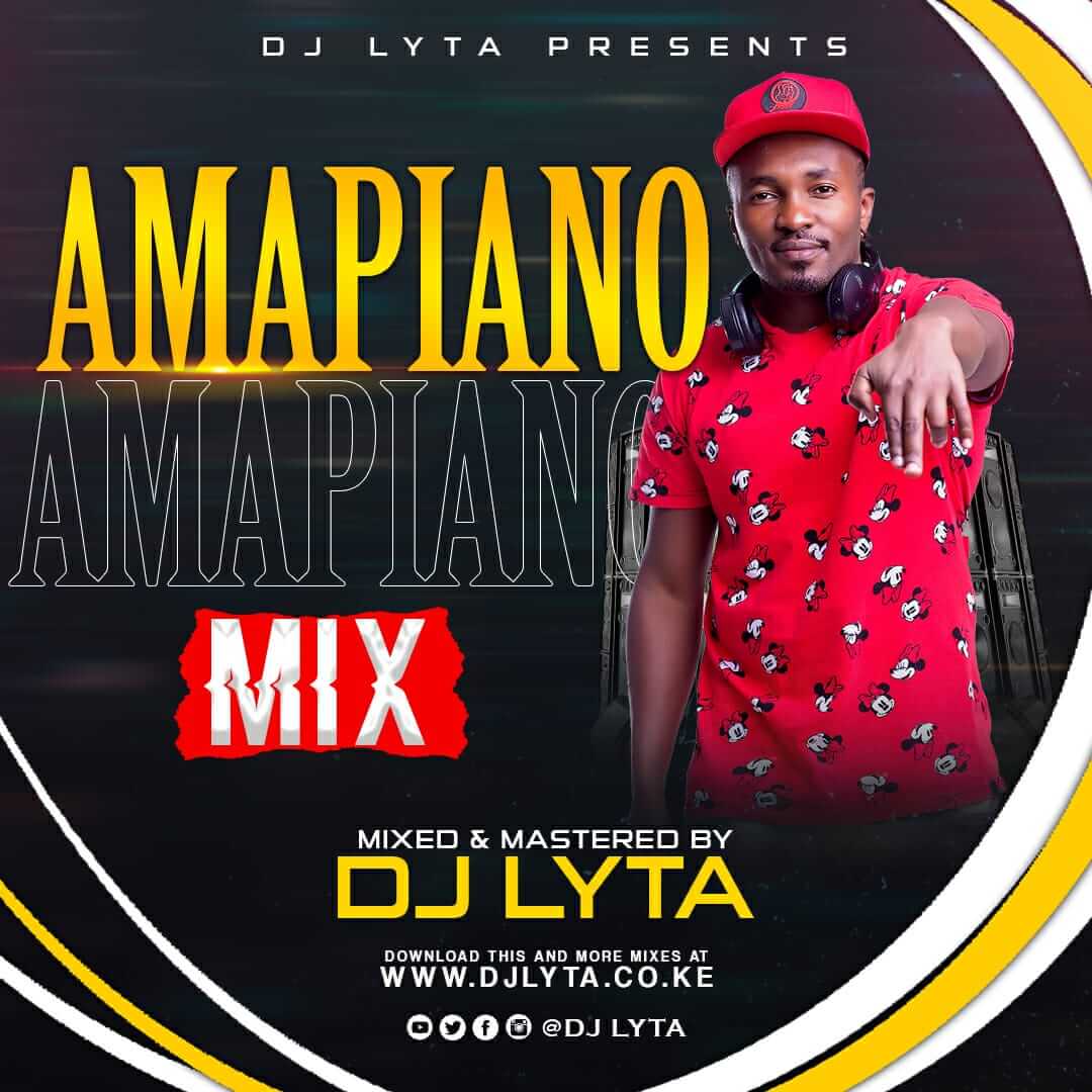 Best Amapiano Mix 2022 by DJ Lyta Download Free Mp3 Mixes
