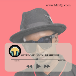 DJ Shinski | Afrobeat Naija Overdose 13 Mix 2022 | Download Mp3
