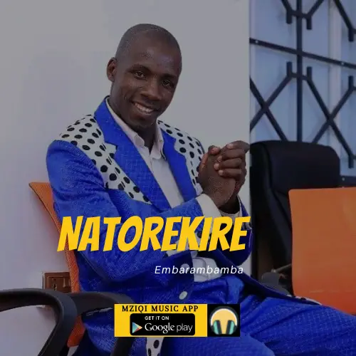 Download Natorekire (audio mp3) by embarambamba