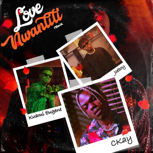 Download Mp3 | Love Nwantiti Remix | Ckay ft Joeboy & Kuami Eugene
