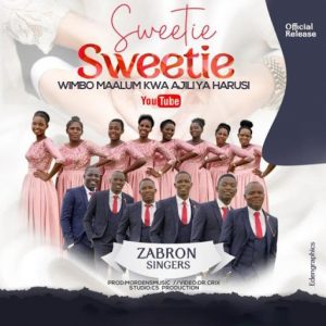 Zabron Singers | Sweetie Sweetie Mp3 | Download Free Gospel Songs