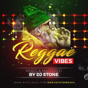 DJ Stone - Roots Reggae Vibes Vol 1 | Download Free Mp3 Mix