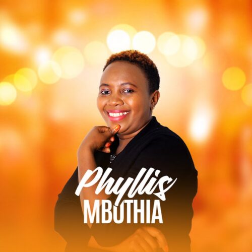 Phyllis Mbuthia Nikaba Kwiyenderwo Ni Ngai Mp3 Download